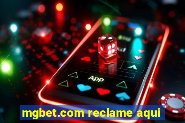 mgbet.com reclame aqui